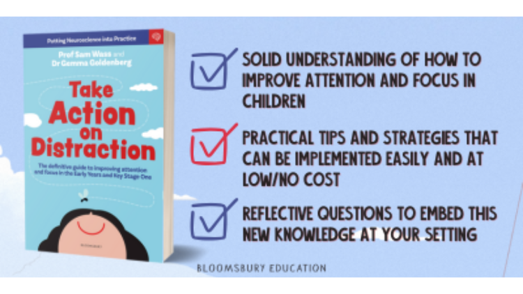 How to take action on distraction – A neuroscientist’s guide to young children’s focus and attention