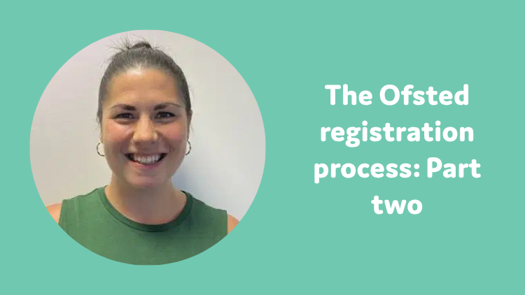 The Ofsted registration process: The barriers to registering a childminding assistant